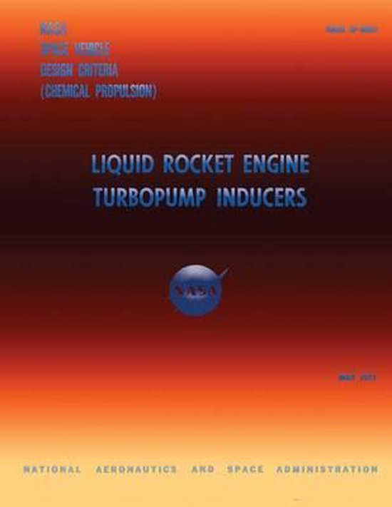 Liquid Rocket Engine Turbopump Inducers | 9781499234732 | National ...
