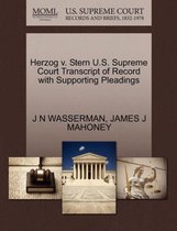Herzog V. Stern U.S. Supreme Court Transcript of Record with Supporting Pleadings