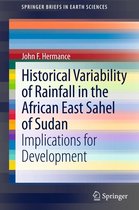 SpringerBriefs in Earth Sciences - Historical Variability of Rainfall in the African East Sahel of Sudan