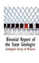 Biennial Report of the State Geologist