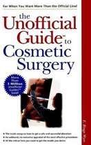 Unofficial Guide to Cosmetic Surgery