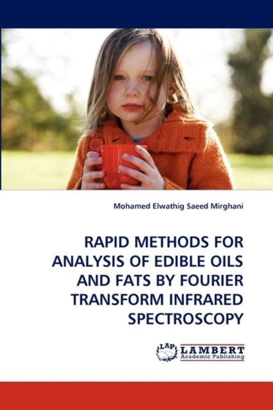 Rapid Methods for Analysis of Edible Oils and Fats by Fourier Transform