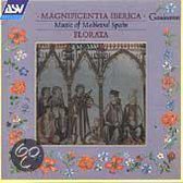 Magnificentia Iberica- Music of Medieval Spain/Florata