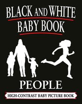 Black and White Baby Books 4 - Black And White Baby Books: People