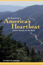 In Search of America's Heartbeat, Twelve Months on the Road