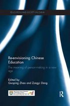 Education and Society in China- Re-envisioning Chinese Education
