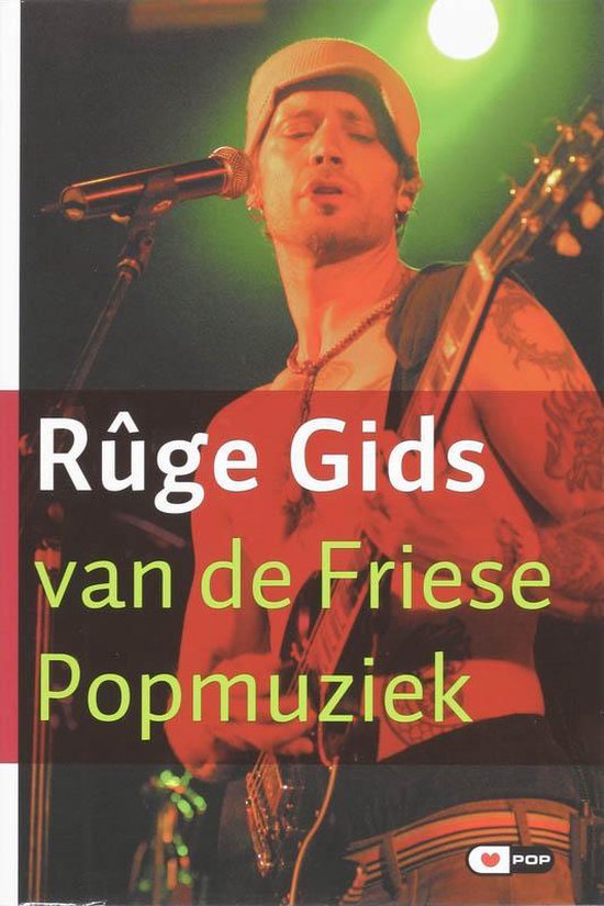 Cover van het boek 'Ruge gids van de Friese popmuziek' van T. van't Veer en T. Oppewal
