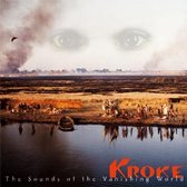 Kroke - The Sounds Of The Vanishing World (LP)