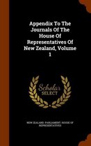 Appendix to the Journals of the House of Representatives of New Zealand, Volume 1