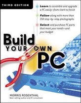 Build Your Own PC, Third Edition