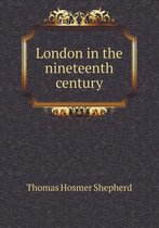 London in the nineteenth century