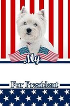 My West Highland White Terrier for President