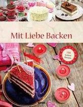 Köstlich und lecker Mit Liebe Backen