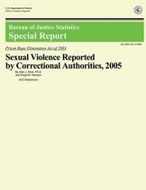 Sexual Violence Reported by Correctional Authorities, 2005