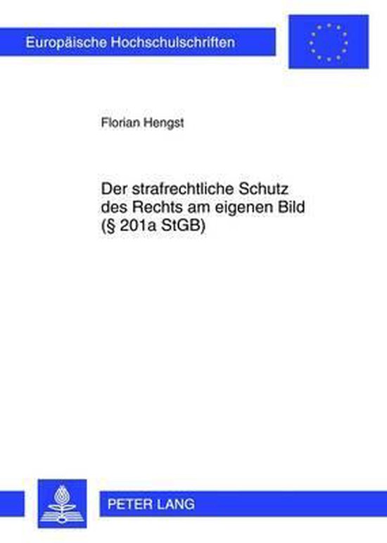Der strafrechtliche Schutz des Rechts am eigenen Bild (§ 20 ... - cover