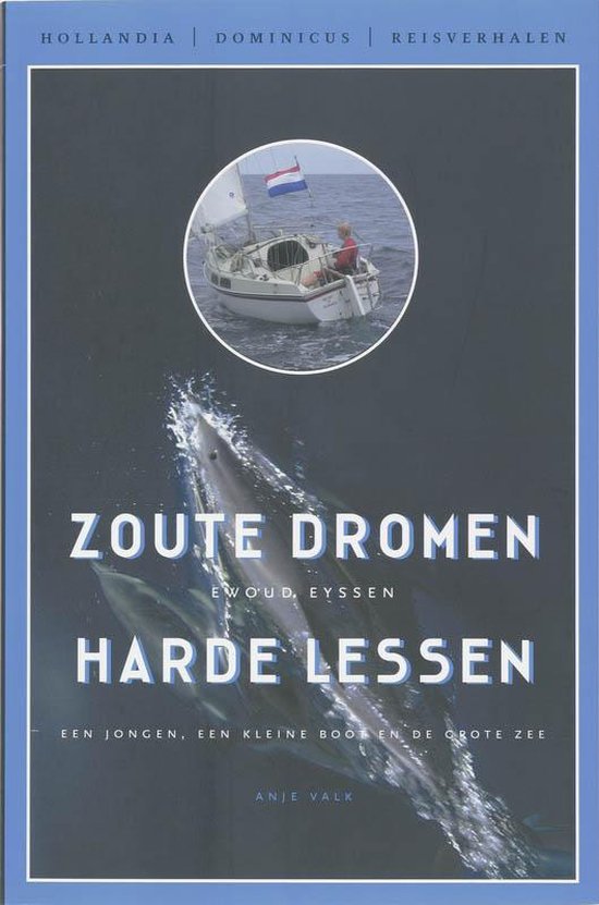 Cover van het boek 'Zoute dromen, harde lessen' van Anje Valk en E. Eyssen