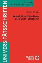 Neutralität und Europäische Union im 21. Jahrhundert