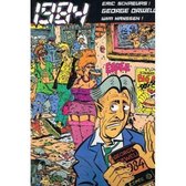 Eric Schreurs : 1984  George Orwell (stripboek in Joop Klepzeiker stijl)