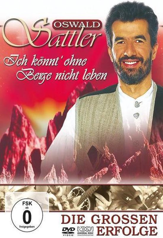 Cover van de film 'Oswalsd Sattler - Ich Konnt Ohne Berge Leben'