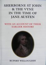Sherborne St John and the Vyne in the Time of Jane Austen