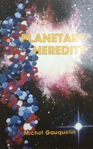 Planetary Heredity