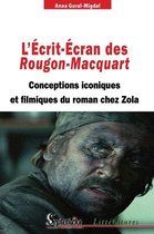 Littératures - L'Écrit-Écran des Rougon-Macquart