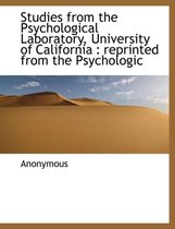 Studies from the Psychological Laboratory, University of California