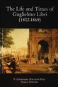 The life and times of Guglielmo Libri (1802-1869)