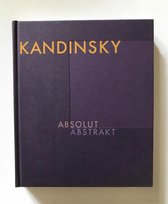 Kandinsky. Absolut abstrakt