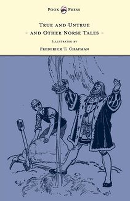 True and Untrue and Other Norse Tales - Illustrated by Frede ... - cover