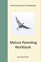 Mature Parenting Workbook