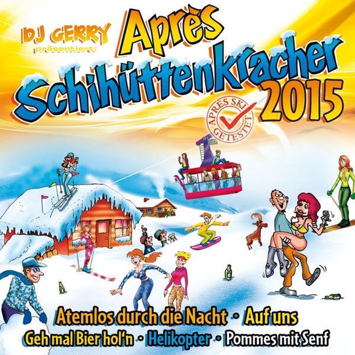 Dj Gerry Pras. Apres Schihuttenkrac