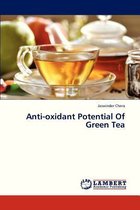 Anti-Oxidant Potential of Green Tea