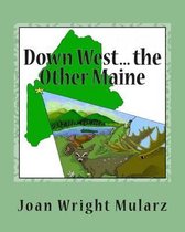 Down West... the Other Maine