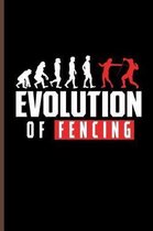 Evolution of Fencing