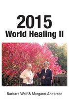 2015 World Healing Ii