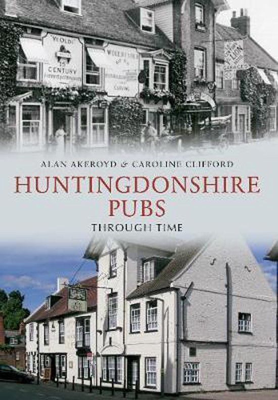 Huntingdonshire Pubs Through Time - cover