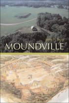 Alabama: The Forge of History - Moundville