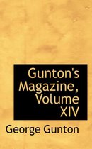 Gunton's Magazine, Volume XIV