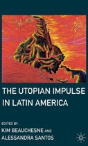 The Utopian Impulse in Latin America