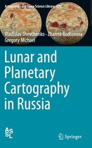 Lunar and Planetary Cartography in Russia