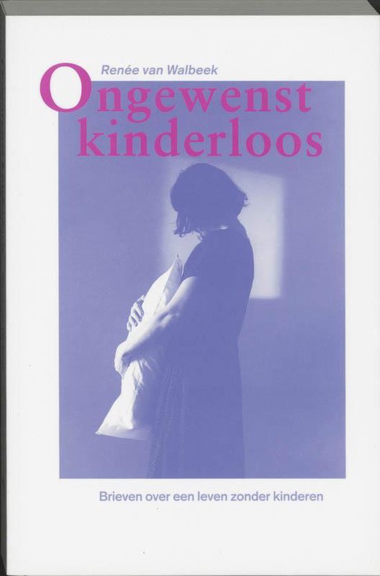 Cover van het boek 'Ongewenst kinderloos' van R. van Walbeek