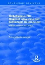 Routledge Revivals- Globalisation, FDI, Regional Integration and Sustainable Development