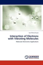 Interaction of Electrons with Vibrating Molecules