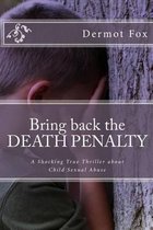 Bring back the DEATH PENALTY