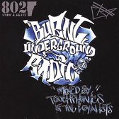 Burnt Underground Radio Mixed by DJ Touchphonics of the Loyalists