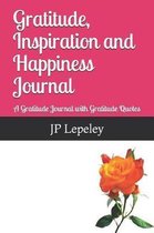 Gratitude, Inspiration and Happiness Journal