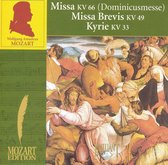 Mozart: Missa KV 66 (Dominicusmesse); Missa Brevis, KV 49; Kyrie, KV 33