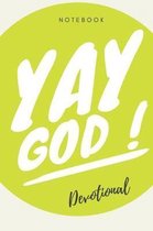 Yay God Notebook