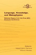 Language, Knowledge and Metaphysics